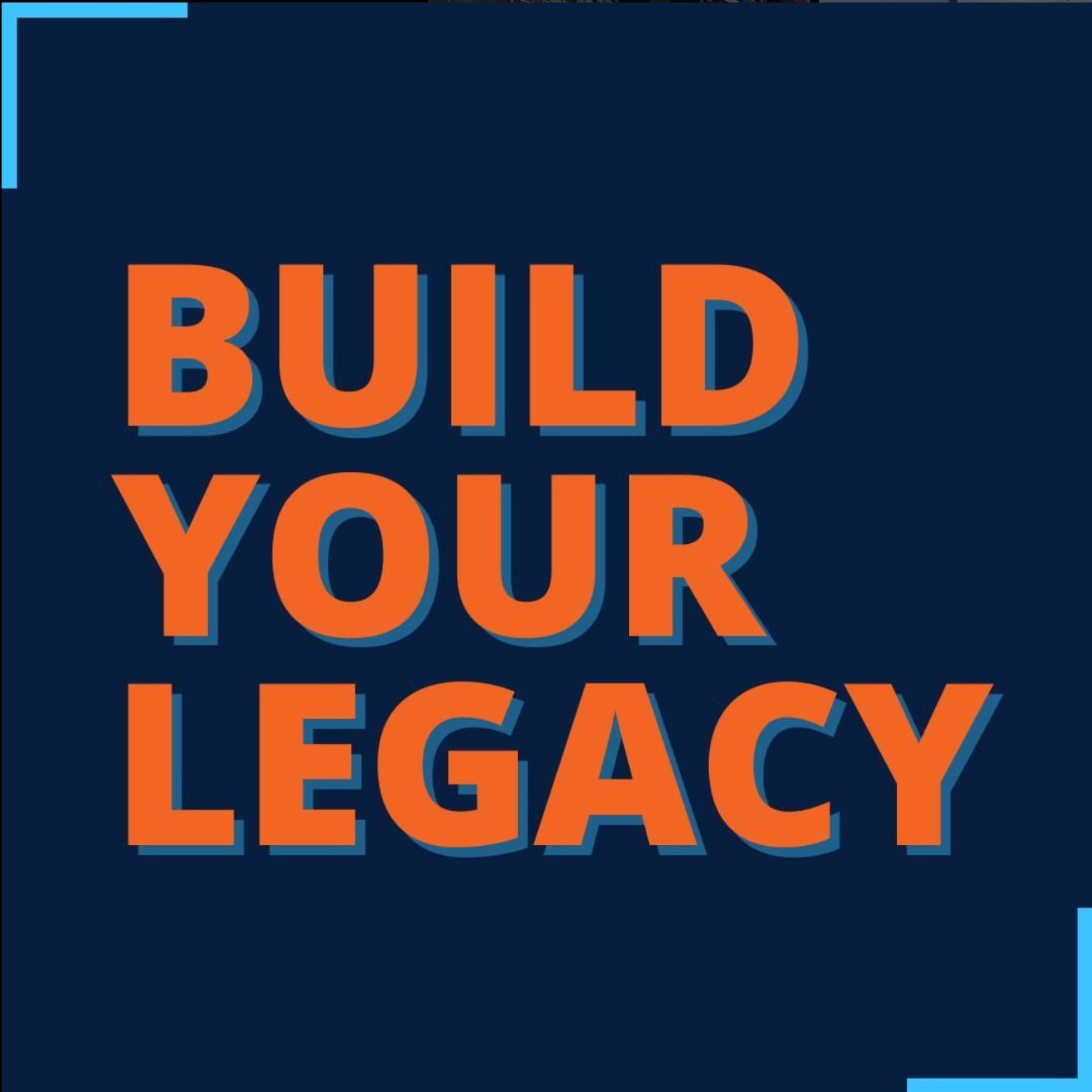 Legacy Signs - Build Your Legacy